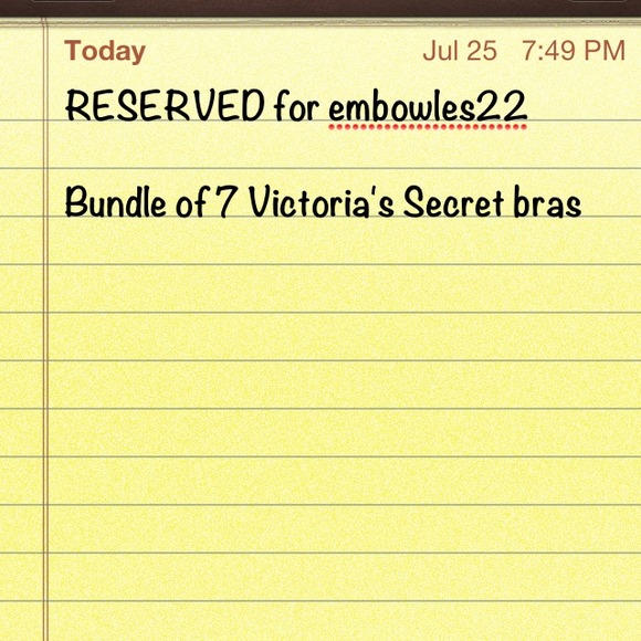 RESERVED FOR embowles22. 7 Victoria's  Secret bras