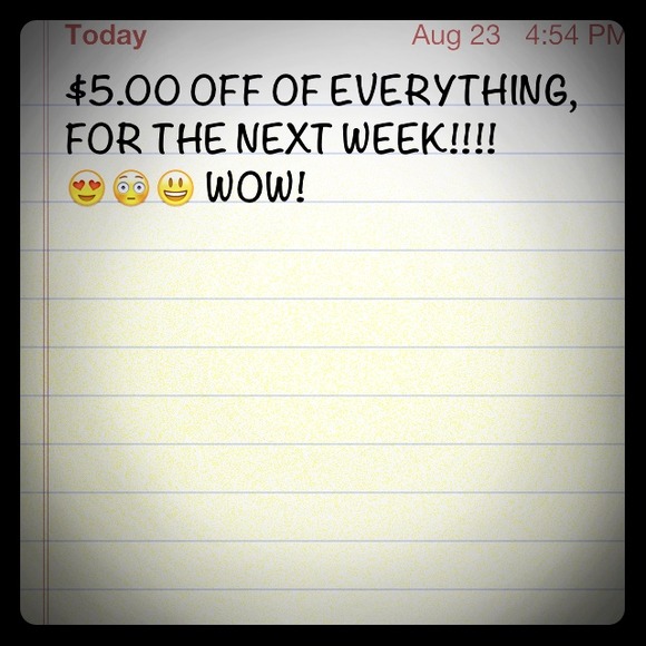 $5.00 off everything!