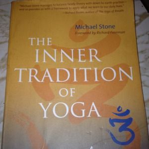 The Inner Tradition of Yoga by Michael Stone