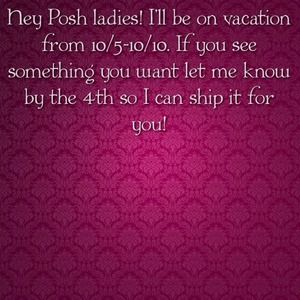 Going out of town soon!