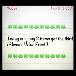 Buy 2 get third free!! Add me and I will follow