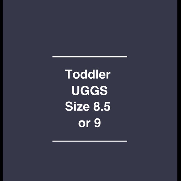 Looking for toddler uggs