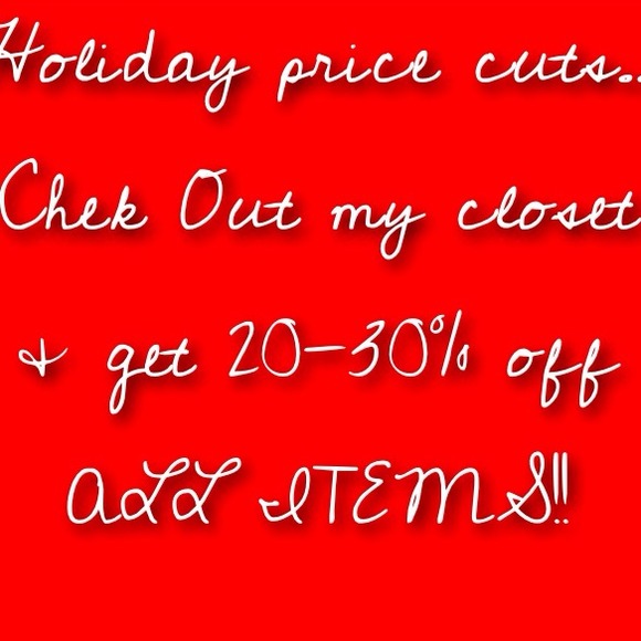Holiday PRICE CUTS!! 20-30% off ALL ITEMS