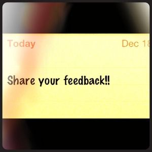 Feedback! How am I doing!!