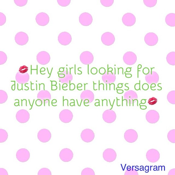 Hey anything Justin Bieber