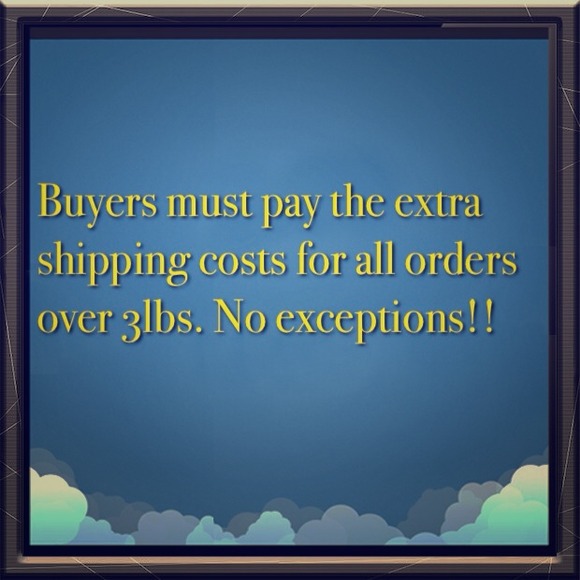 If its over 3lbs the extra shipping must e paid.
