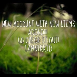 MOVING TO ANOTHER ACCOUNT!!!