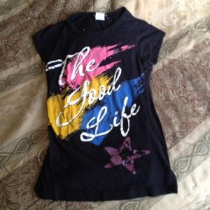 The good life, tee shirt.