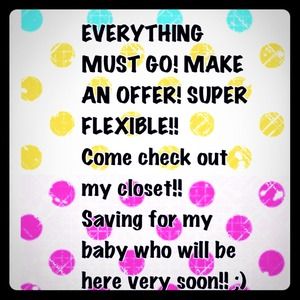 Please come check out my closet!!!! NEGOTIABLE!!!!