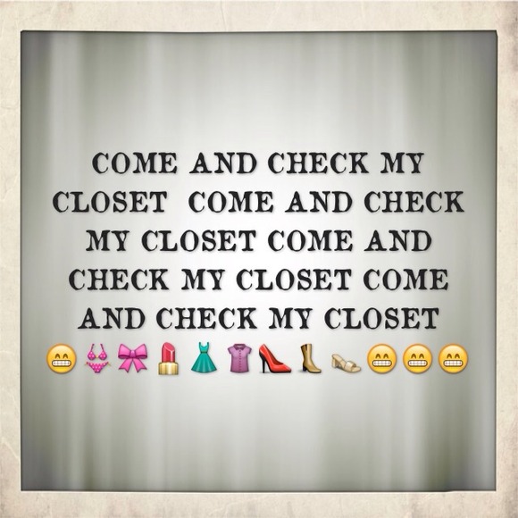 Come and check my closet