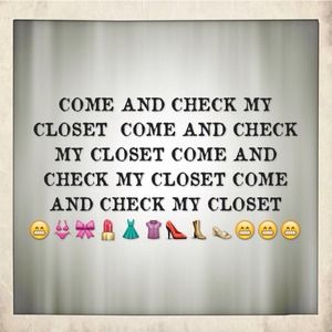 Come and check my closet