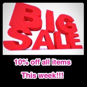 Big sale!!! 10% off this week!!!