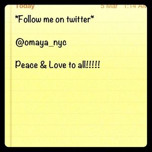 Follow me on twitter @omaya_nyc