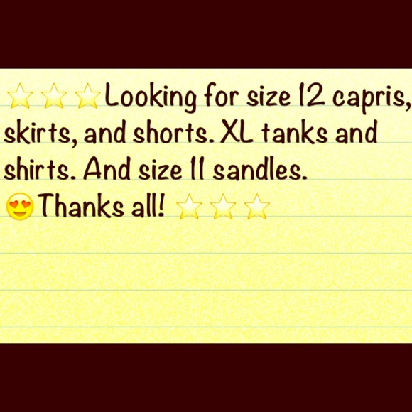 ISO size 12 shorts, skirts, capris, summer dresses