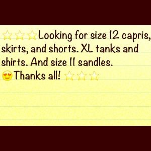 ISO size 12 shorts, skirts, capris, summer dresses
