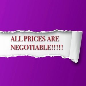 All my prices are negotiable!!
