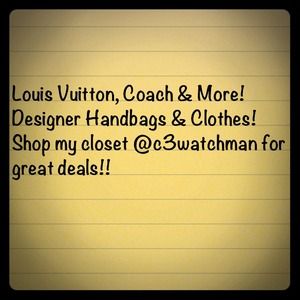 Louis Vuitton, Coach & More