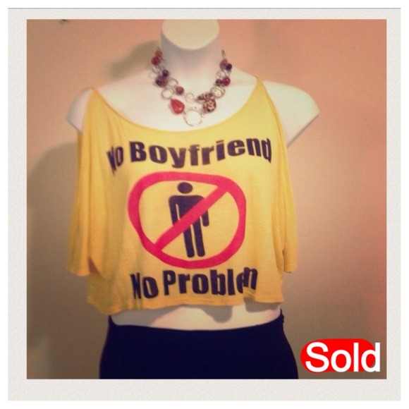 Tops - No Boyfriend No Problem shirt