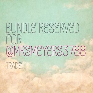 Bundle Reserved for @mrsmeyers3788