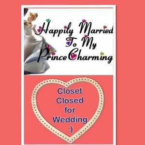 CLOSET CLOSED FOR A FEW DAYS GETTING MARRIED🎉