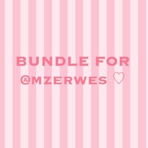 BUNDLE FOR @mzerwes ♡