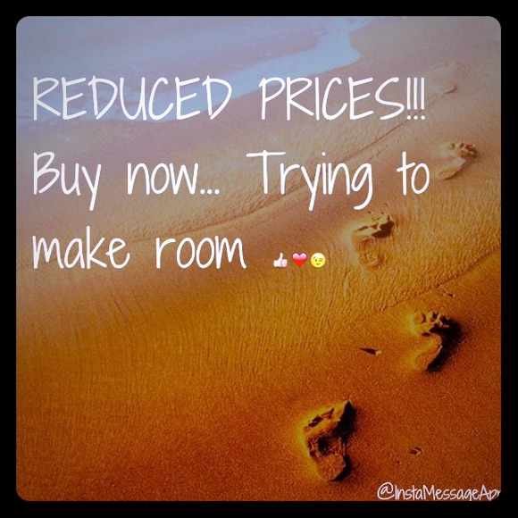 REDUCED PRICE ON SOME ITEMS!!