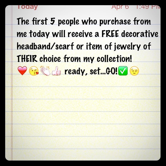 FREE decorative headband/scarf or item of jewelry!
