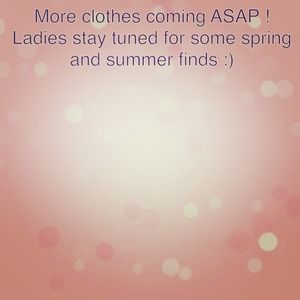 Shorts , dresses , skirts coming soon