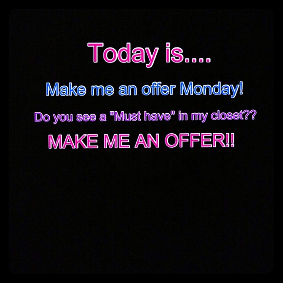 💟MAKE ME AN OFFER MONDAY💟