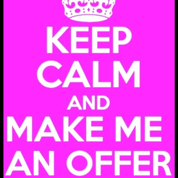 Offers considered. Usually accepted. Don't be shy