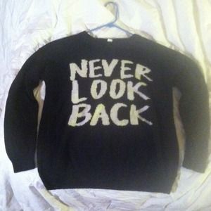 Black "Never Look Back" crew neck sweater