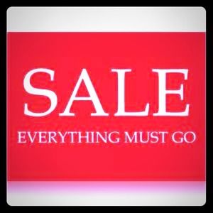 Everything must go! Make me an offer