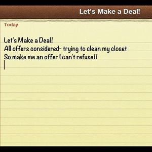 Let's Make a Deal- make me an offer!