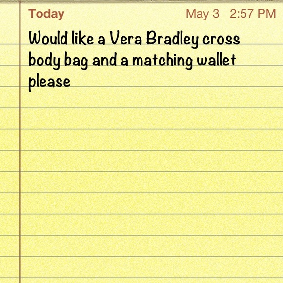 Would like a Vera Bradley CrossBody matchin wallet