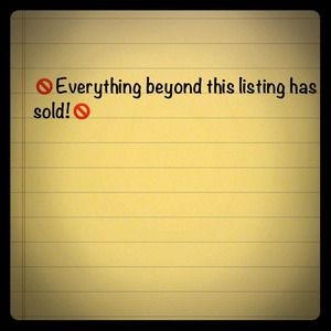 The items that follow have sold.