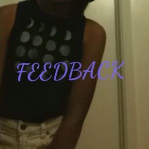 Feedback!!