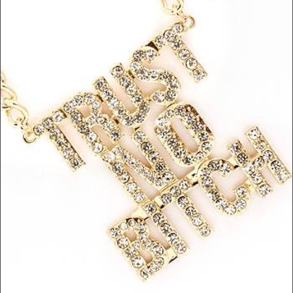Trust No Bitch Gold Clear Necklace
