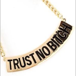 Trust No Bitch Gold & Black Necklace
