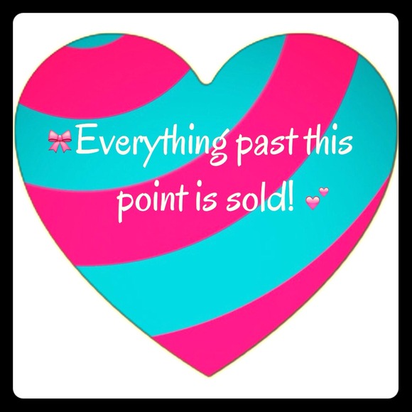 Everything past this point is sold!! 🎀💕