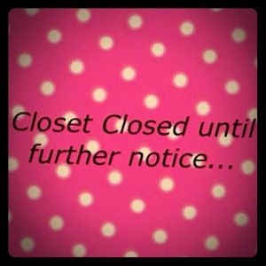 Closet closed temporarily.❤
