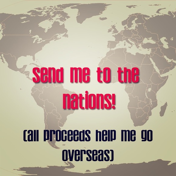 Every penny goes to missions.