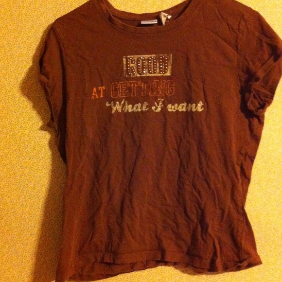 'Good at gettin' what I want' Tee