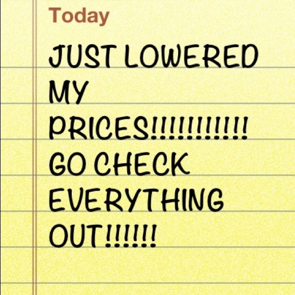 Just lowered my prices on everything!!!