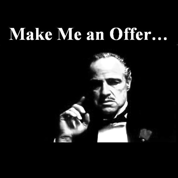 MAKE ME AN OFFER! EVERYTHING IS NEGOTIABLE!