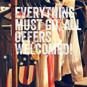 EVERYTHING MUST GO! PRICES ALL REDUCED!