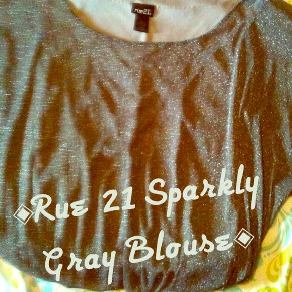 •SOLD• Rue 21 Gray Sparkly Blouse