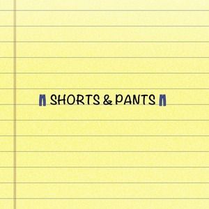 SHORTS & PANTS