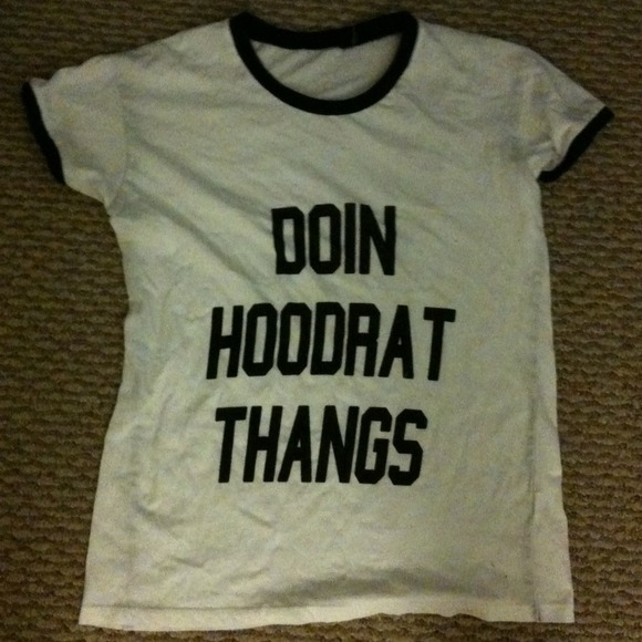 💢TRADED💢 Brandy Melville Doin Hoodrat Thangs Tee