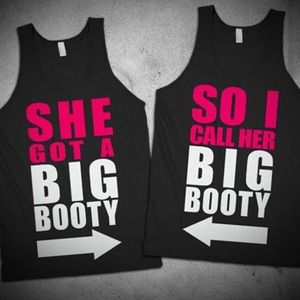 She got a big booty tank top