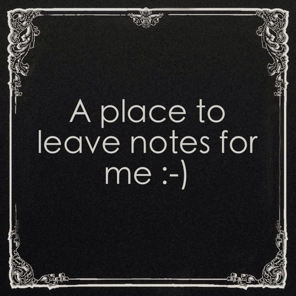 A place to leave notes for me